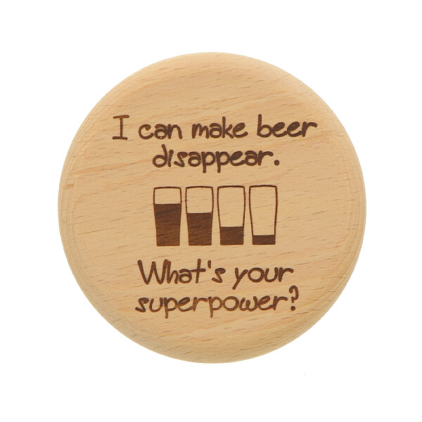 Bierglasdeckel mit Spruch &quot;Superpower&quot; aus Holz 10 cm